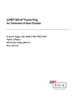 GORE® BIO-A® Fistula Plug for Treatment of Anal Fistulas