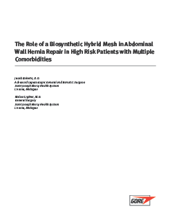 White Paper - The Role of a Biosynthetic Hybrid Mesh in Abdominal Wall Hernia Repair in High Risk Patients with Multiple Comorbidities